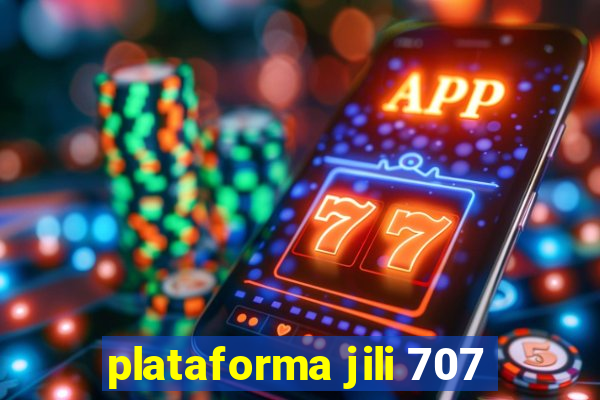 plataforma jili 707